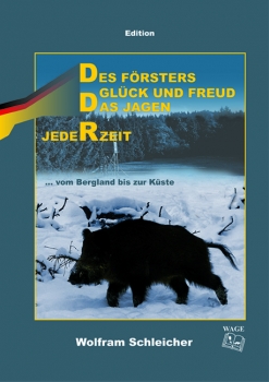 Des Försters Glück und Freud das Jagen jederzeit ( DDR-Edition )